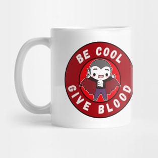 Be Cool Give Blood T-Shirts and Stickers | Donate Blood, Save Lives Mug